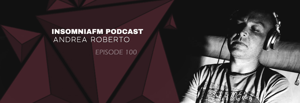 Insomniafm Podcast with Andrea Roberto